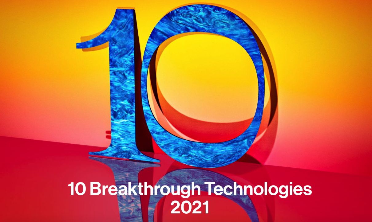 10 Breakthrough Technologies 2021